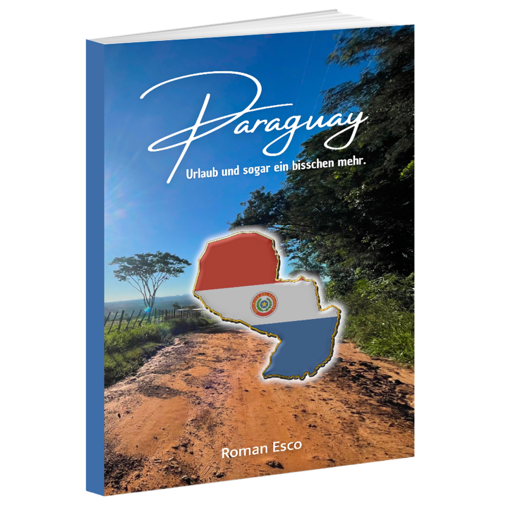 Buchansicht: Paraguay – Urlaub und sogar ein bisschen mehr